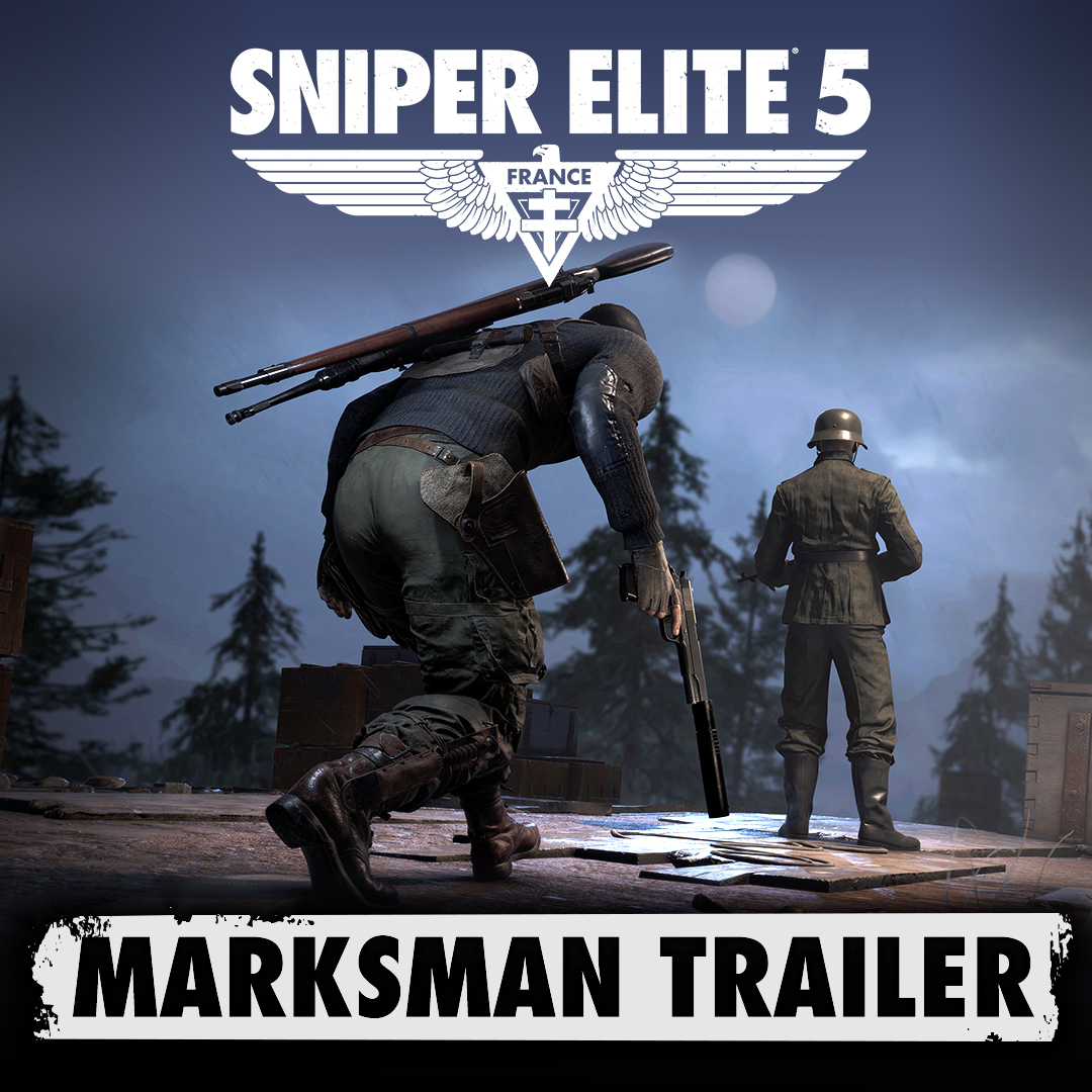 Sniper Elite 5 | Marksman Trailer